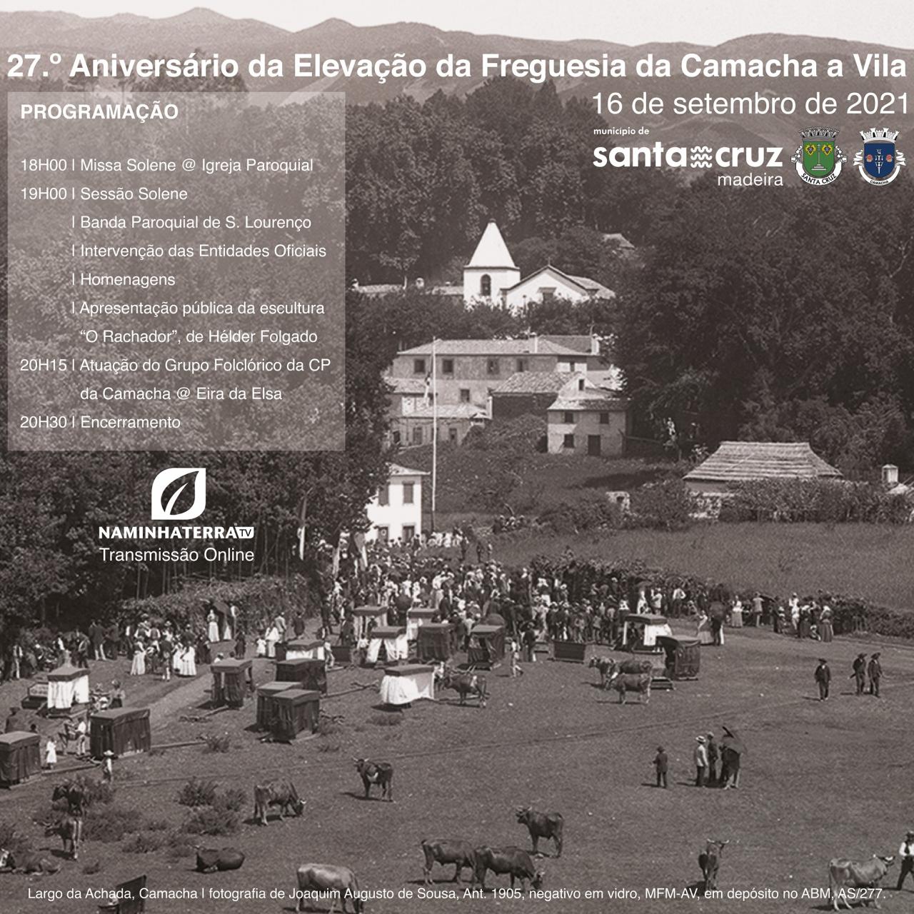 27.º Aniversário da Elevação da Freguesia da Camacha a Vila