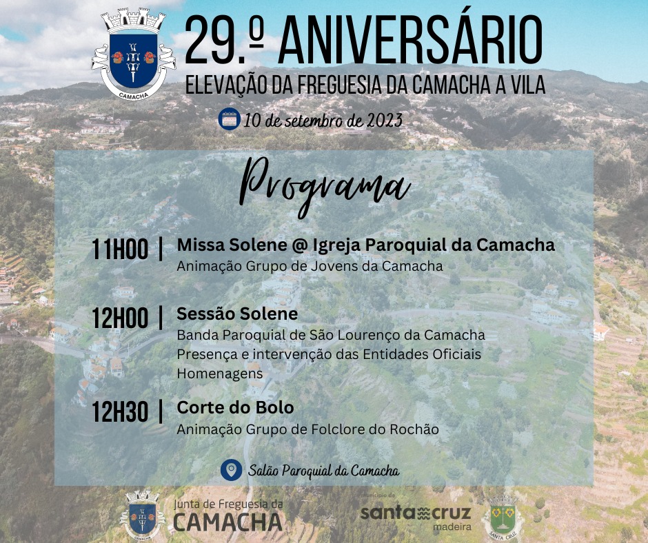 29.º Aniversário da Elevação da Freguesia da Camacha a Vila